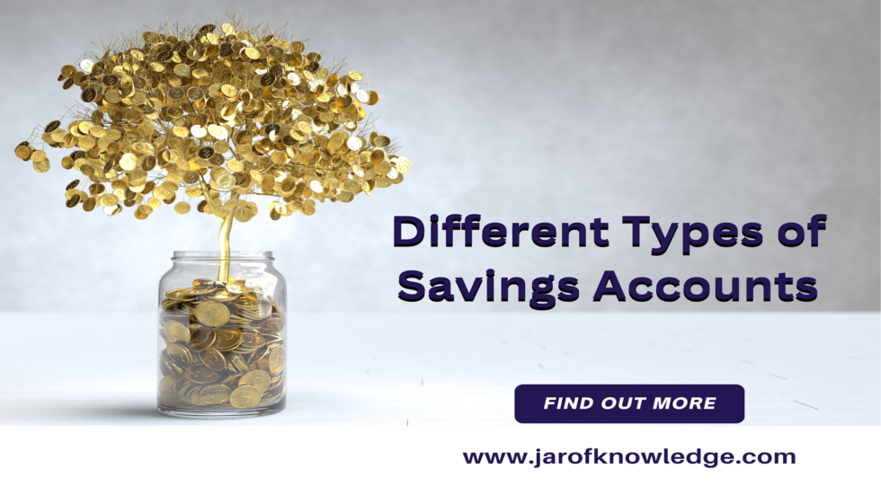 Savings Accounts - Their Types, Pros And Cons - Jar Of Knowledge