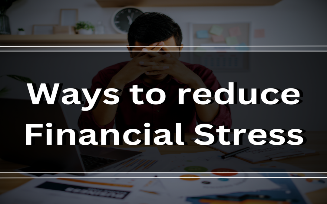 ways to reduce Financial Stress