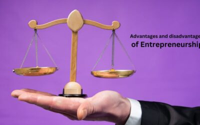 Advantages and disadvantages of Entrepreneurship