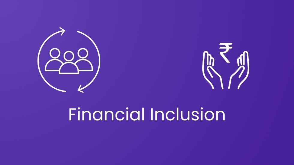 Financial Inclusion and its Importance in India