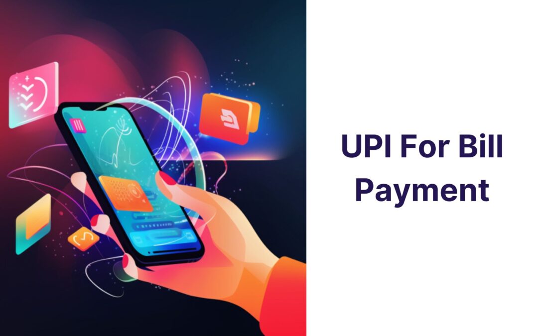 Upi for bill payments made easy