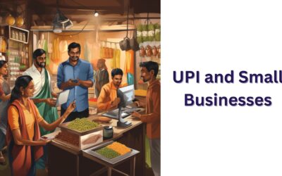 UPI and Small Businesses: Boosting Entrepreneurship in India