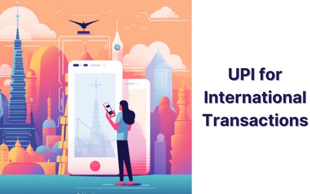 UPI for International Transactions