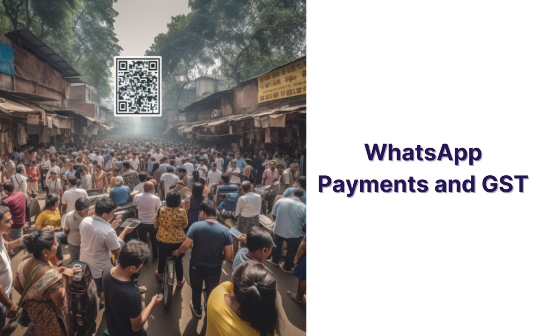 Whatsapp payments and GST Compliance