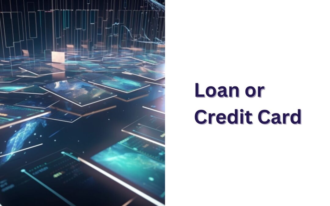 Loan or credit card