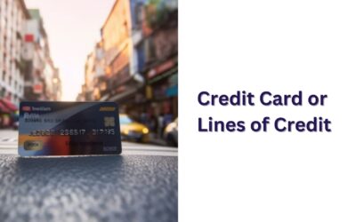 Credit Card or Lines of Credit – How To Choose?