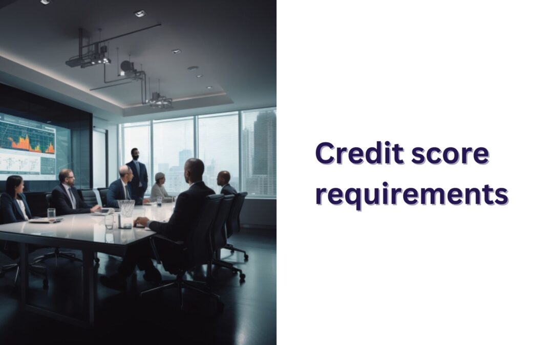 Credit score requirements