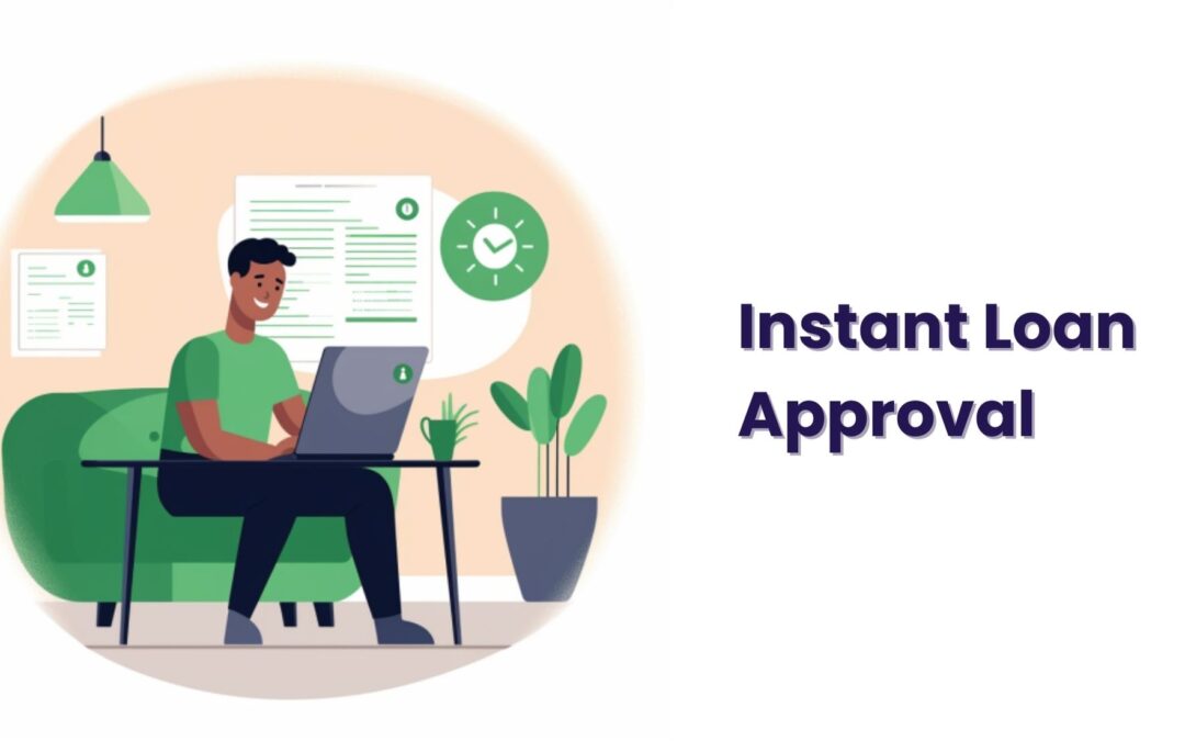 Instant loan approval