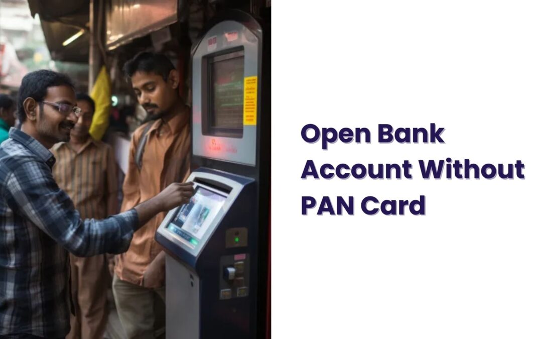 Open Bank Account Without a PAN Card Jar of Knowledge