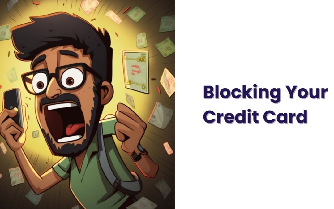 Blocking Your Credit Card