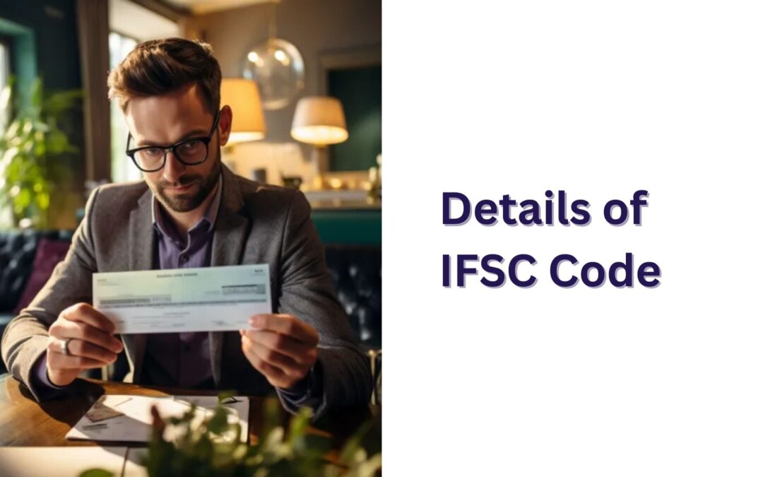 What is the IFSC Code? Know The Details