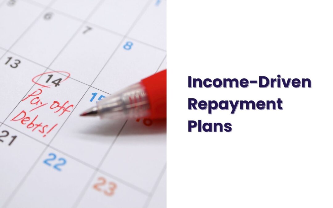 Income-Driven Repayment Plans: How To Master Them