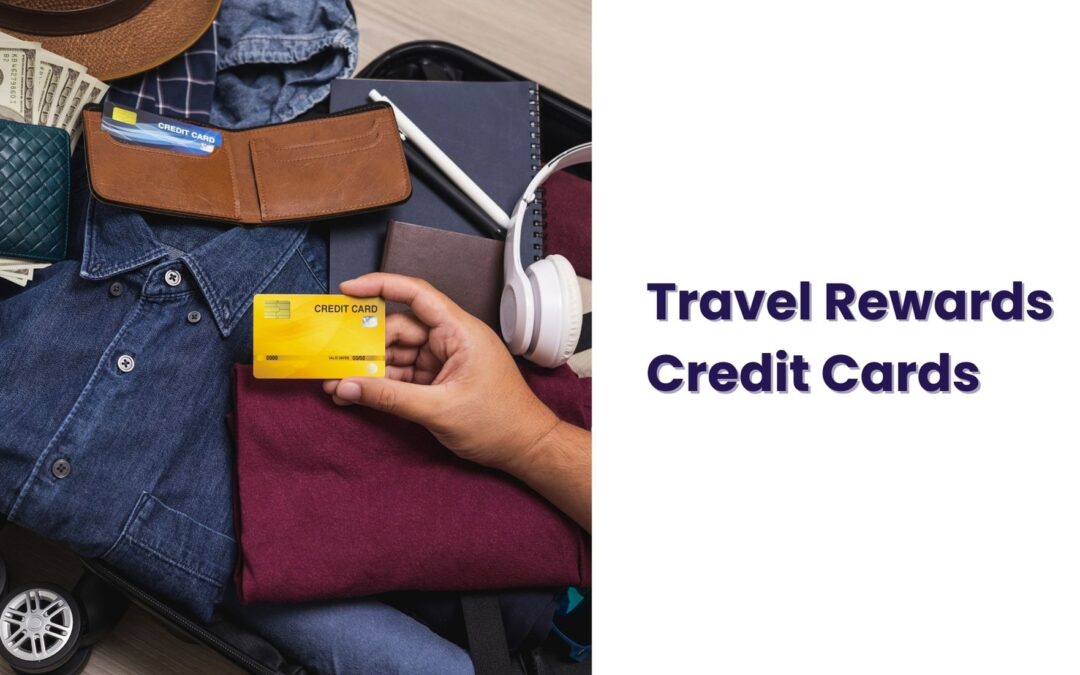 Travel Rewards Credit Cards