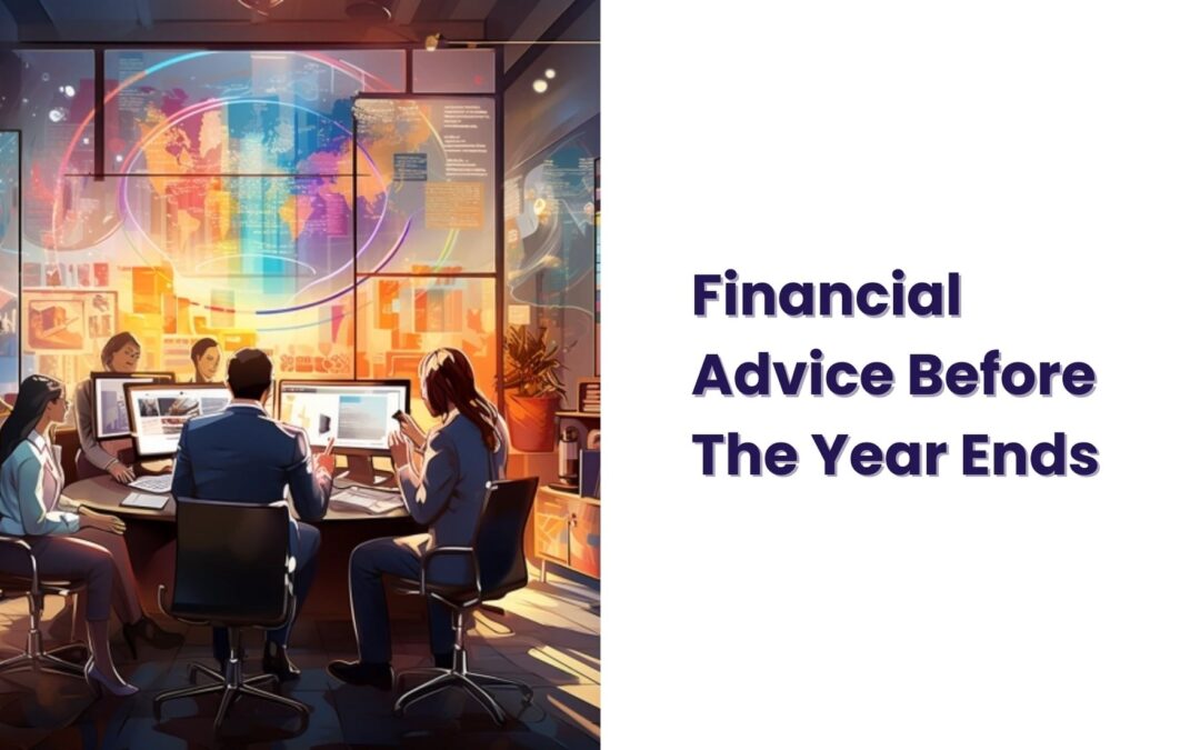 Financial Advice You Should Know Before the Year Ends