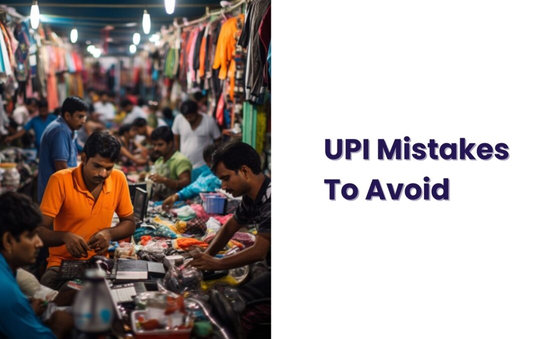 Paying Through UPI? Avoid These Common Mistakes