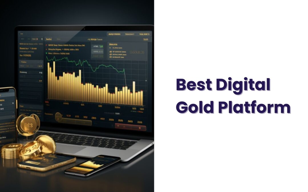 Best digital Gold Platform