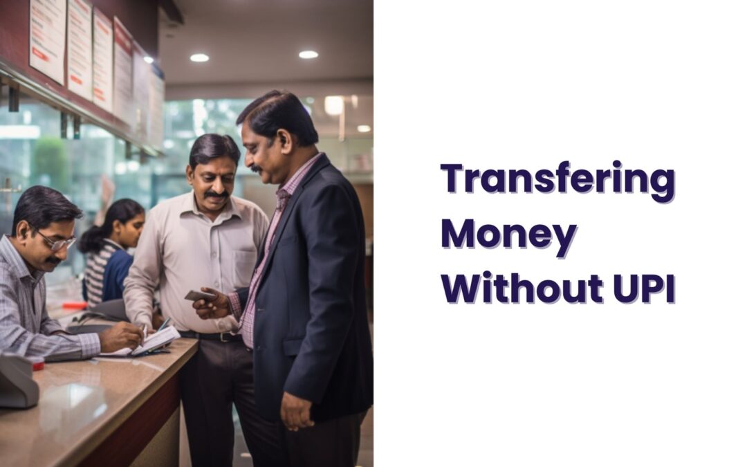 How To transfer money without upi