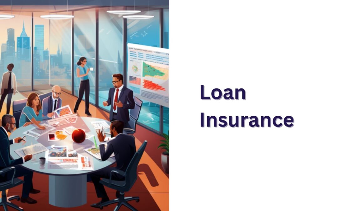 Loan Insurance