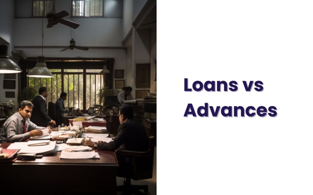 Loans and Advances