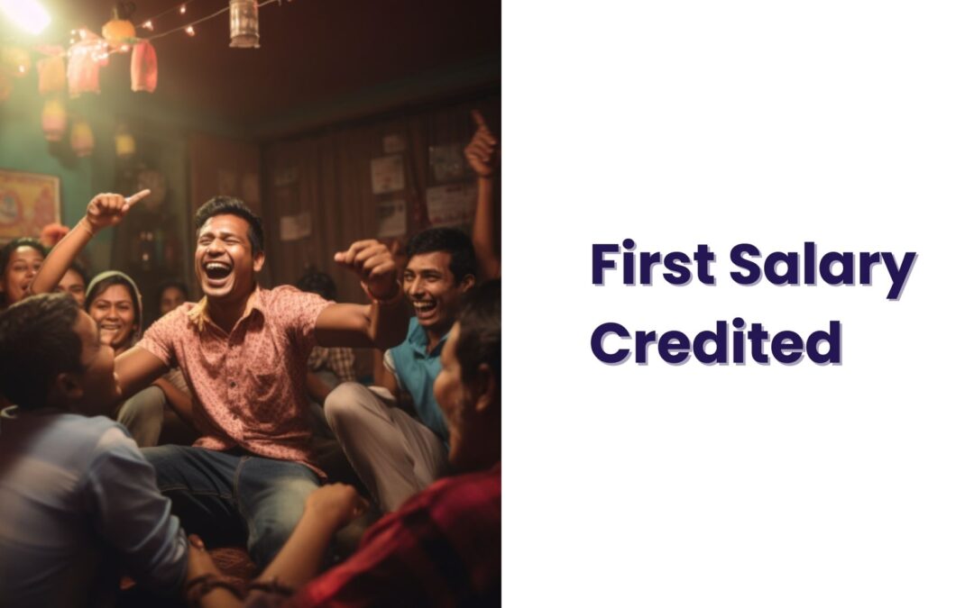 First Salary Credited? Things To Do After Getting Paid