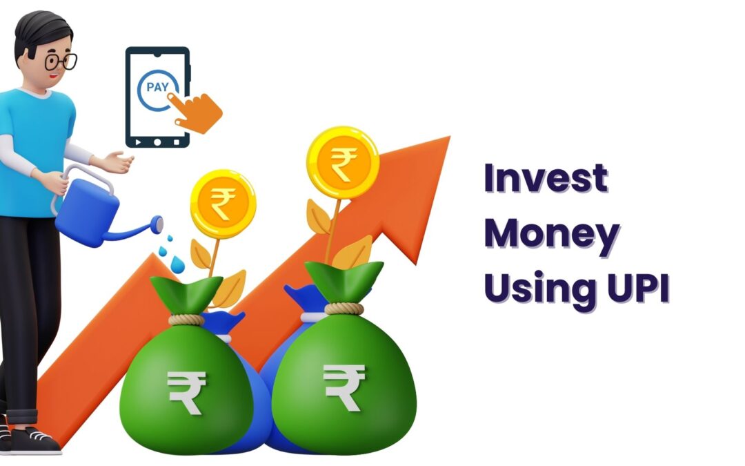 How to invest money using upi