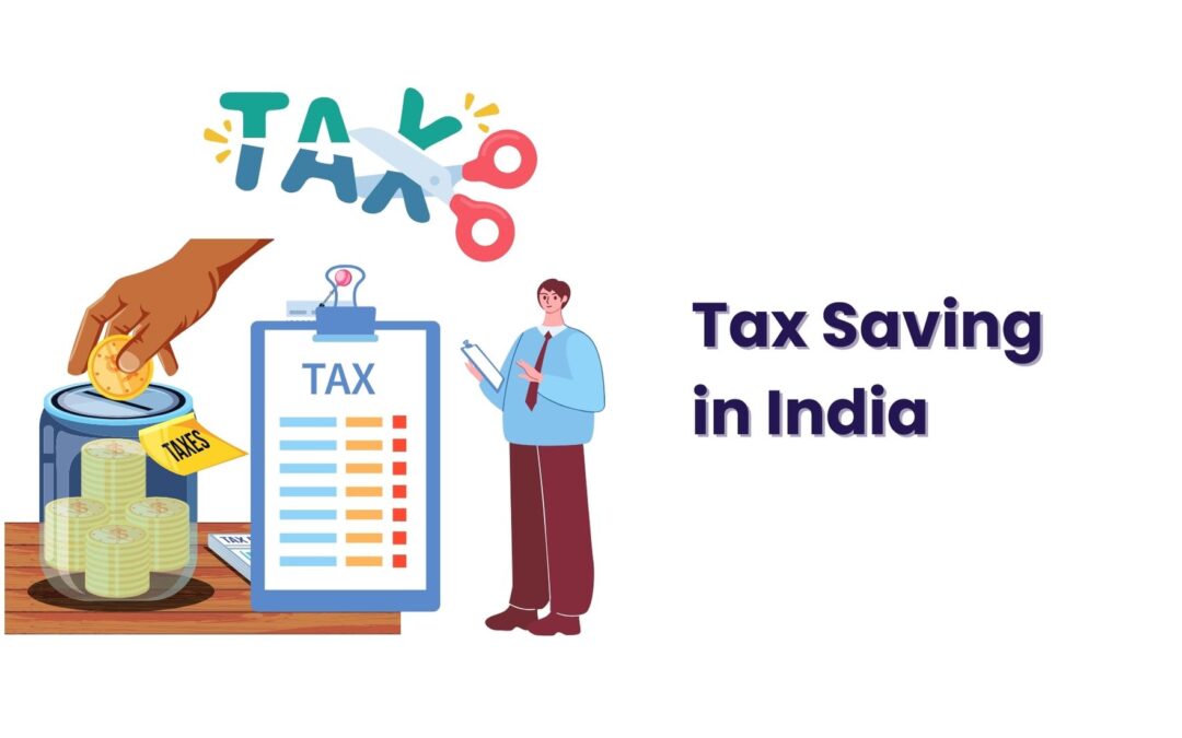 Tax Saving In India – Easy Strategies To Save Your Money