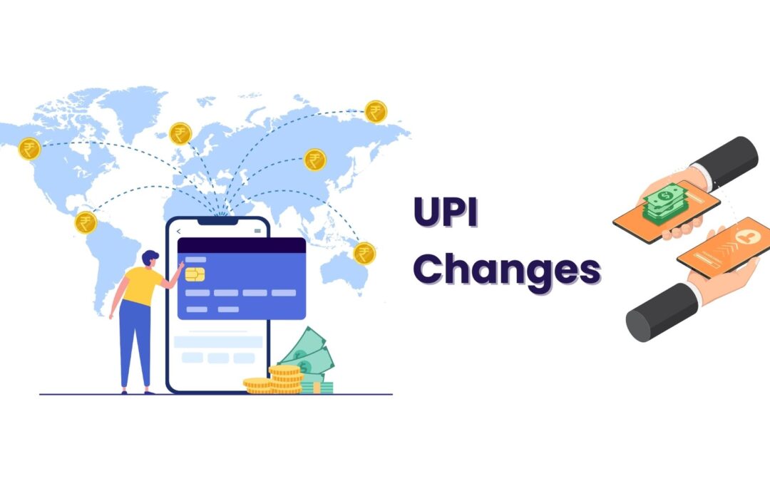 UPI Changes from 1st April – Stay Informed About New Guidelines